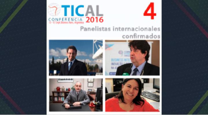 Cuatro panelistas internacionales ya confirmados en TICAL2016