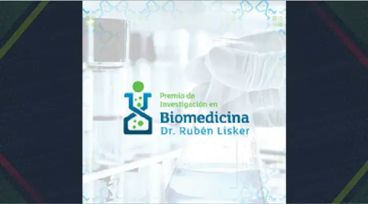 Convocatoria para premiar a investigadores en biomedicinas “Dr. Rubén Lisker”