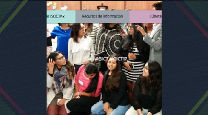 Comunicado de ISOC México en el marco del Día Internacional de las Niñas en las Tecnologías de la Información y Comunicación 2017
