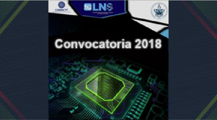 Convocatoria 2018, del Laboratorio Nacional de Supercómputo del Sureste de México (LNS)