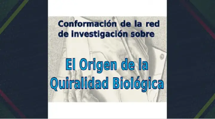 Conforman Red de Investigación de Quiralidad Biológica