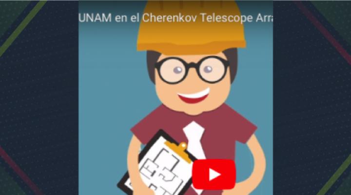 Participa la UNAM en el Cherenkov Telescope Array