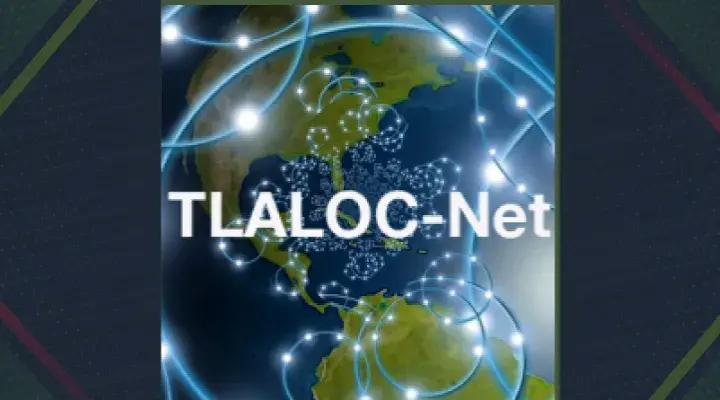 TLALOC-Net, la red de investigación aplicada en clima y de los procesos físicos que controlan terremotos y volcanes