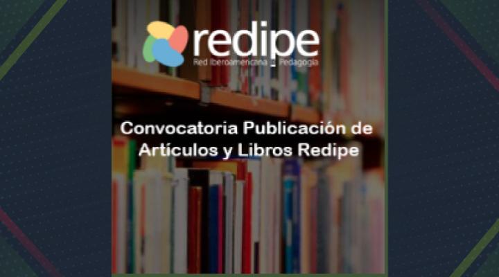 Convocatoria Publicación de Artículos y Libros Redipe