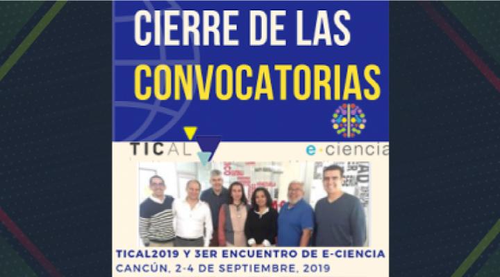 Fin del plazo: cierran este martes las convocatorias de TICAL2019 y el 3er Encuentro Latinoamericano de e-Ciencia