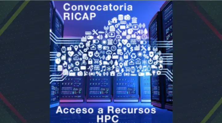 RICAP lanza 4ª convocatoria de acceso a recursos HPC