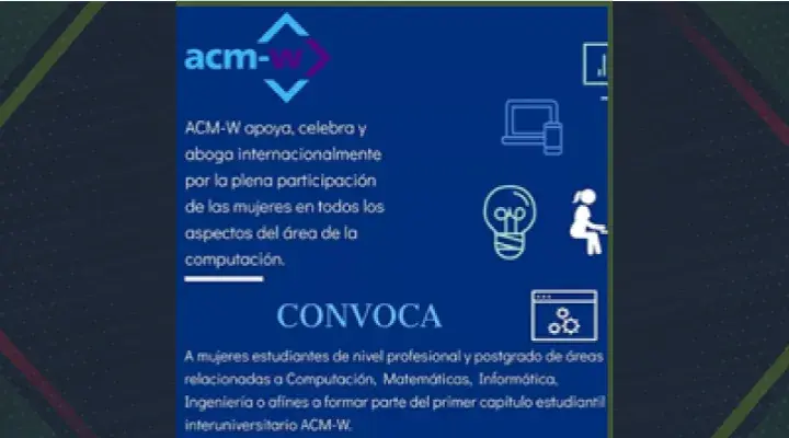 Convocatoria para mujeres estudiantes de nivel profesional y postgrado de áreas de computación, matemáticas, informática, ingeniería y afines...