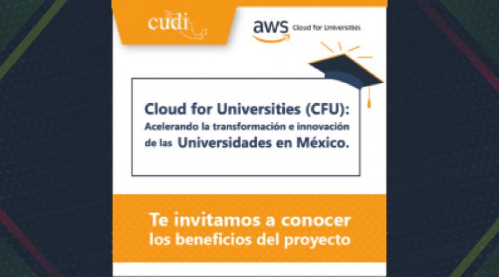 Cloud for Universities (CFU): Acelerando la transformación e innovación de las Universidades en México