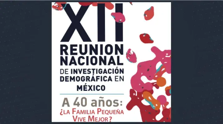 XII Reunión Nacional de Investigación Demográfica en México
