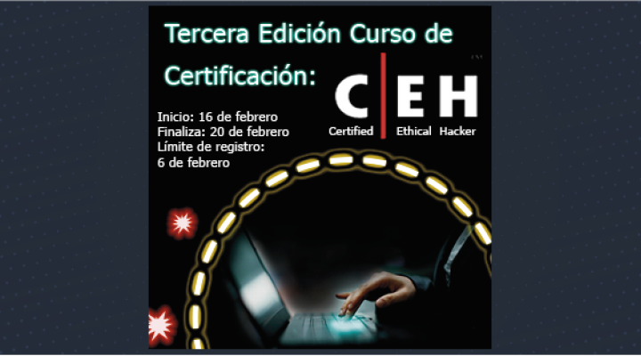 Tercera edición del Curso Certificación CEH (Certified Ethical Hacking)