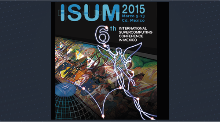 6° Congreso Internacional de Supercómputo en México - ISUM 2015