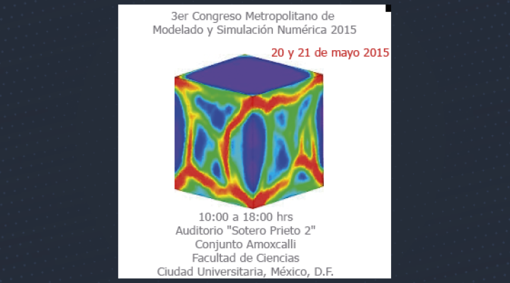 3er Congreso Metropolitano de Modelado y Simulación Numérica 2015