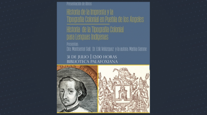 Historia  de la imprenta y de la tipografía colonial en Puebla de los Ángeles