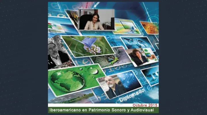 Diplomado Iberoamericano en Patrimonio Sonoro y Audiovisual