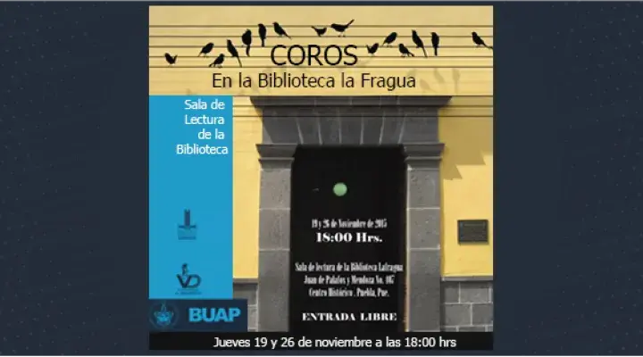 Coros en la Biblioteca Lafragua