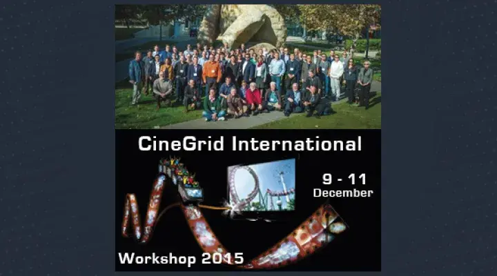 CineGrid International Workshop 2015