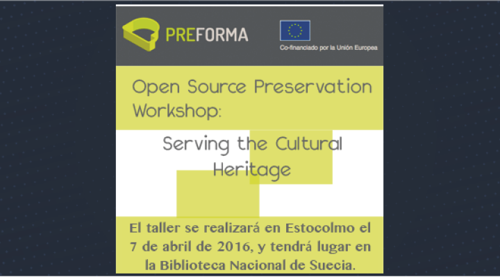 Open Source Preservation Workshop: Serving the Cultural Heritage