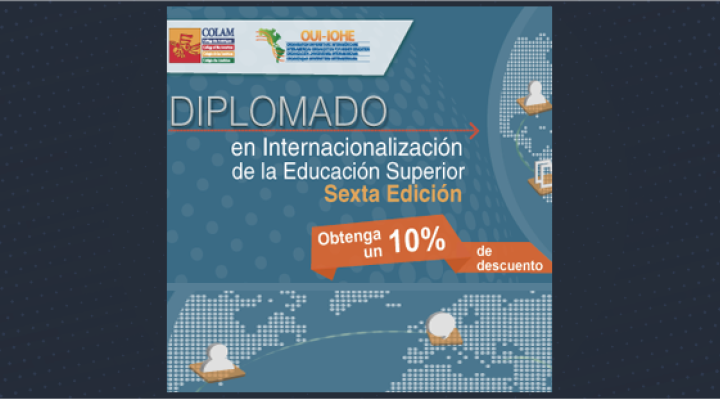 Diplomado en Internacionalización de la Educación Superior  Sexta Edición