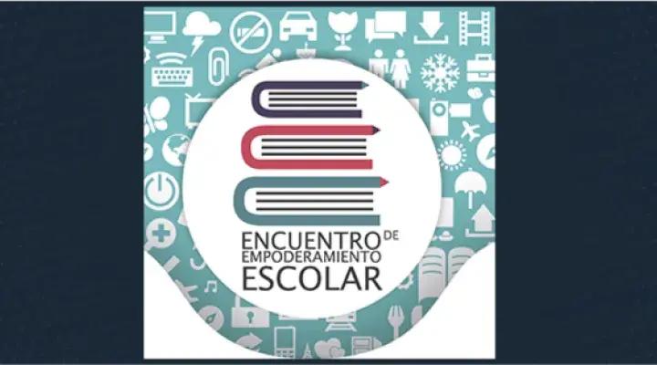 Encuentro de Empoderamiento Escolar
