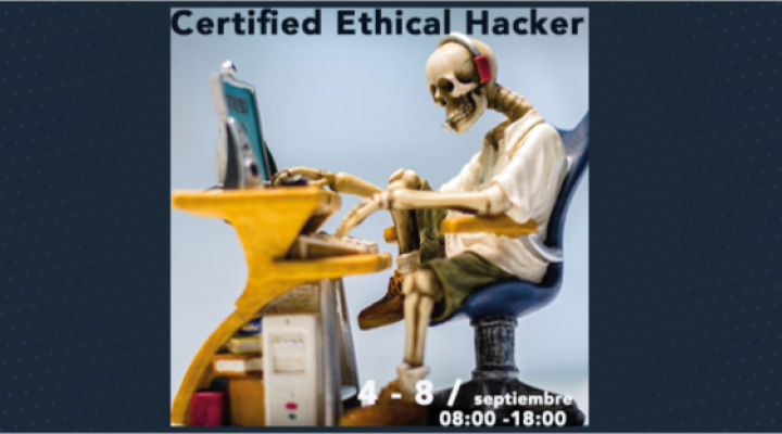 Curso Certificación CEH (Certified Ethical Hacker),  Edición 2017-2
