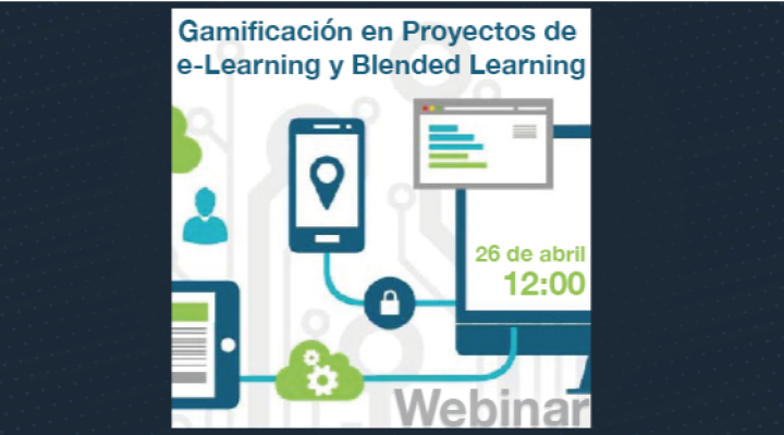 Webinar Gamificación en proyectos de e-Learning y Blended Learning