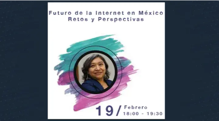 Futuro de la Internet en México, Retos y Perspectivas