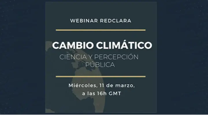 Cambio Climático: Ciencia y Percepción Pública