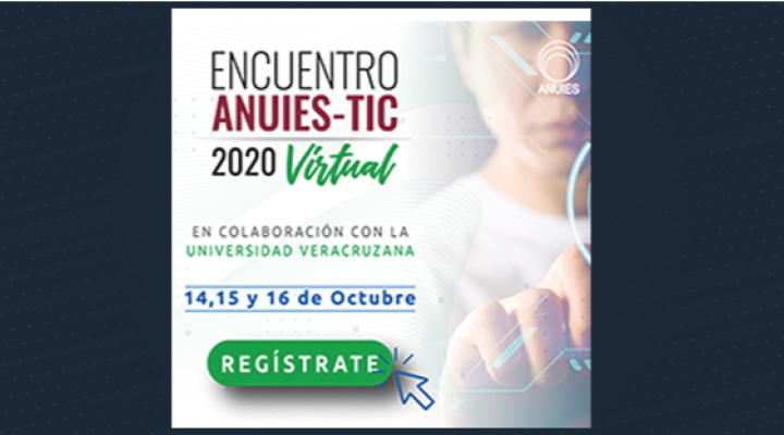 Encuentro ANUIES-TIC 2020 Virtual