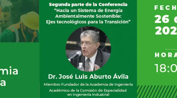 Segunda parte de la Conferencia Hacia un Sistema de Energía Ambientalmente Sostenible: Ejes Tecnológicos para la Transición