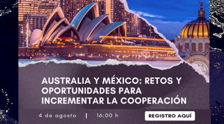 Australia y México: retos y oportunidades para incrementar la cooperación