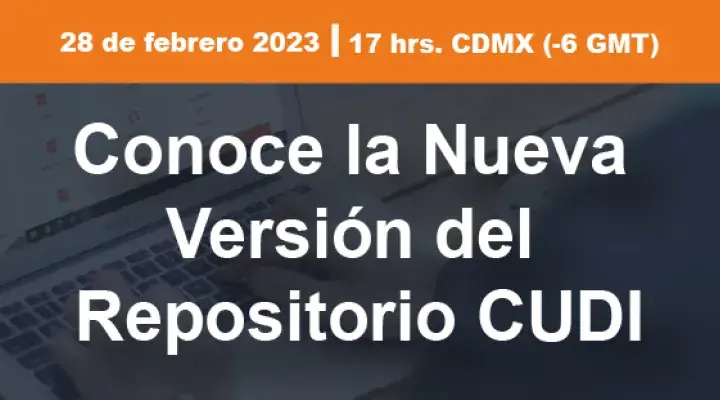 Conoce la Nueva Versión del Repositorio CUDI