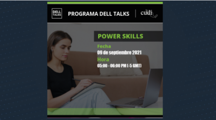 En el Programa DELL Talks las Power Skills
