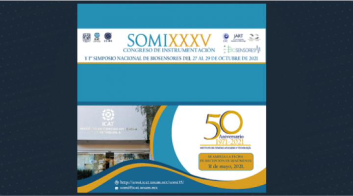 SOMI XXXV Congreso de Instrumentación y 1er Simposio Nacional de Biosensores