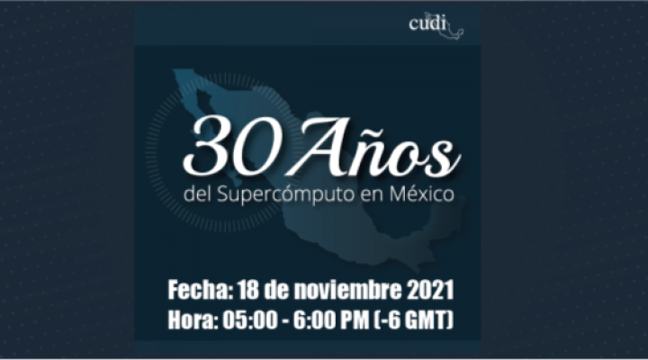 Día Virtual: 30 Años del Supercómputo en México
