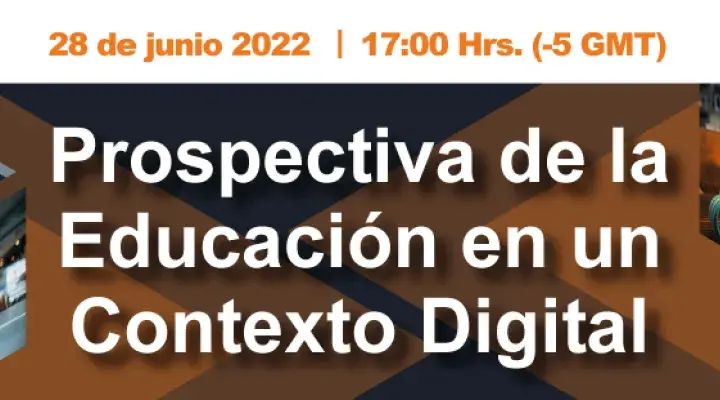 Prospectiva de la educación en un contexto digital