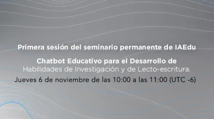 Chatbot Educativo para el desarrollo de habilidades de investigación y de lecto-escritura.