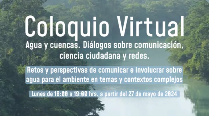 Coloquio Virtual: agua y cuencas