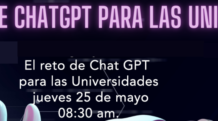 El reto de Chat GPT para las Universidades