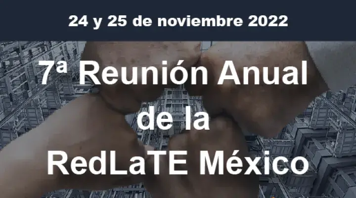Séptima Reunión Anual de la Red LATE-MX