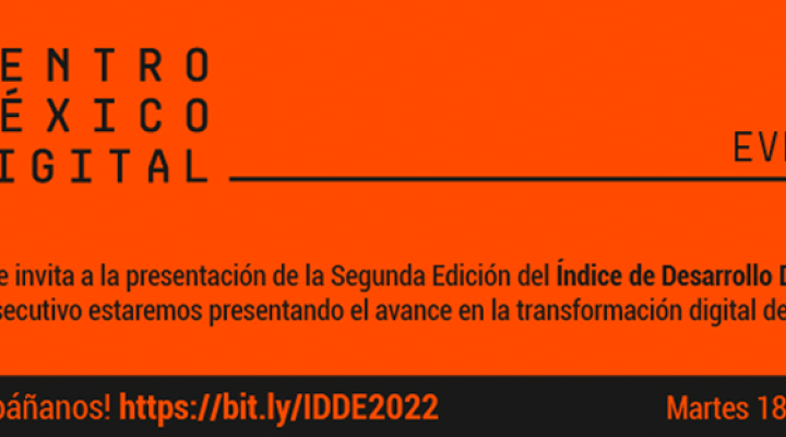 Indice de Desarrollo Digital Estatal 2022 | Centro México Digital