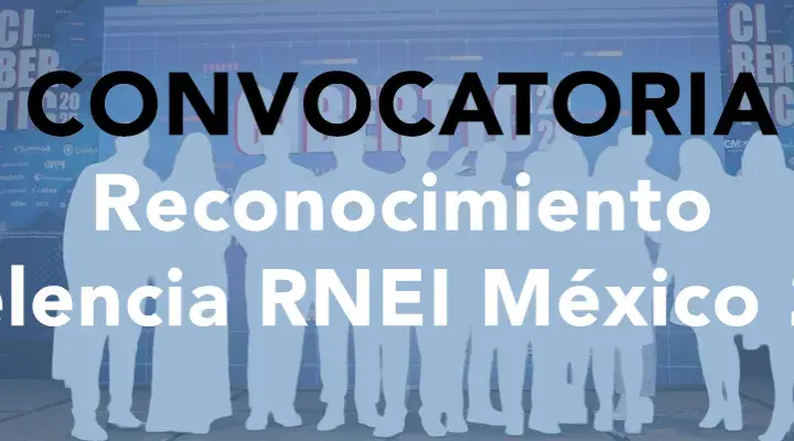 Convocatoria: Reconocimientos a la Excelencia  "RNEI México 2026"