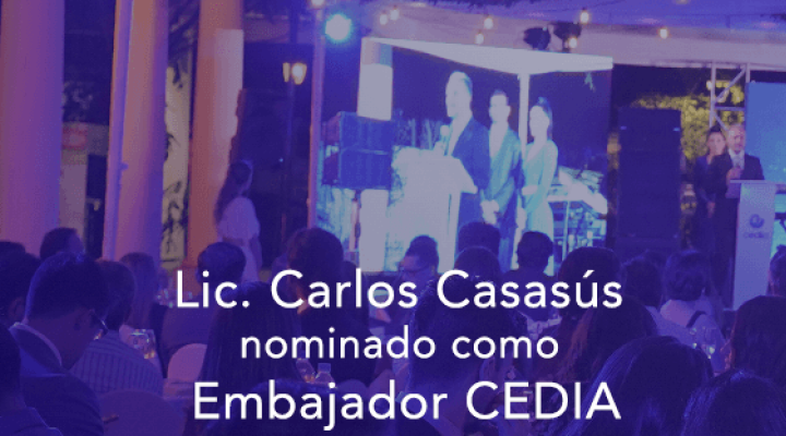 Lic. Carlos Casasús nominado como Embajador CEDIA