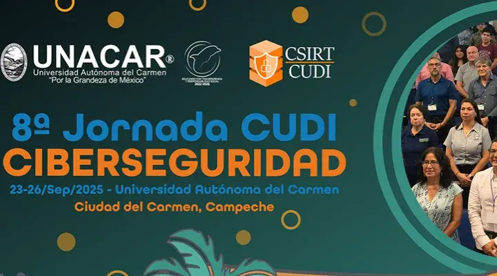 Concluye con Éxito la 8ª Jornada de Ciberseguridad CUDI-UNACAR