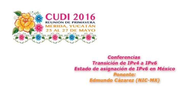 Preview image for the video "#CUDIPrimavera2016 Redes: Estado de asignación de IPv6 en México".