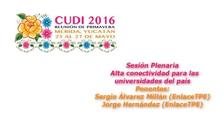 Preview image for the video "#CUDIPrimavera2016 Sesión Plenaria: Alta conectividad para las universidades del país".
