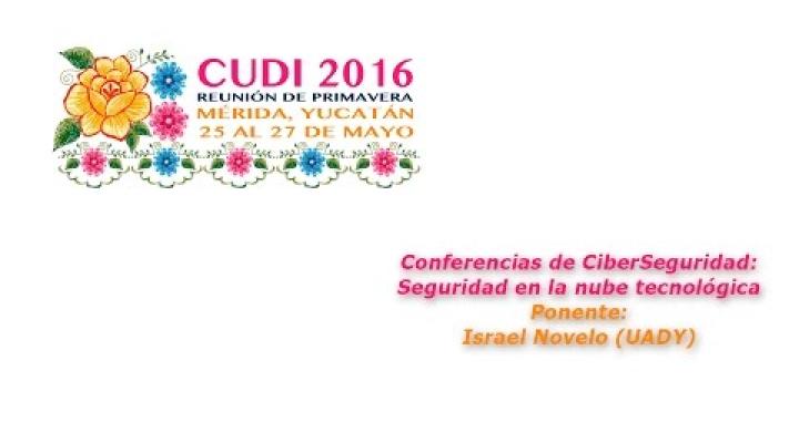 Preview image for the video "#CUDIPrimavera2016 Redes: Seguridad en la nube tecnológica".