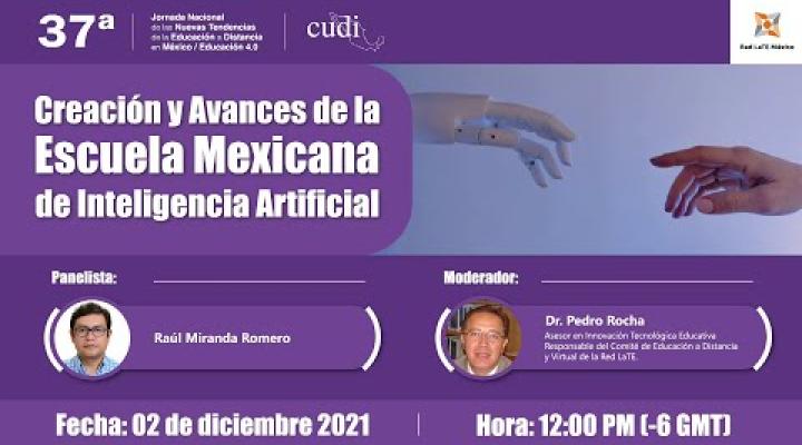 Preview image for the video "Creación y avances de la Escuela Mexicana de Inteligencia Artificial | Jornada 37".