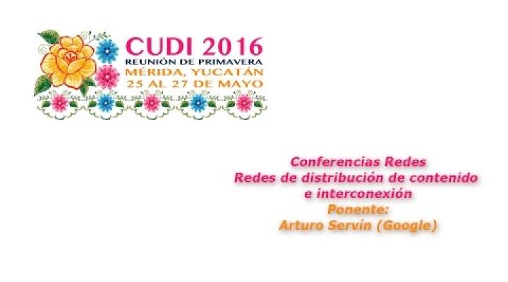Preview image for the video "#CUDIPrimavera2016 Redes: Redes de distribución de contenido e interconexión".
