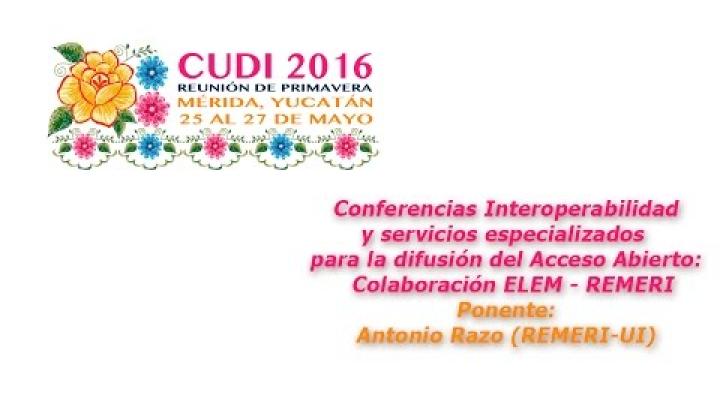 Preview image for the video "#CUDIPrimavera2016 Aplicaciones: Colaboración ELEM-REMERI".