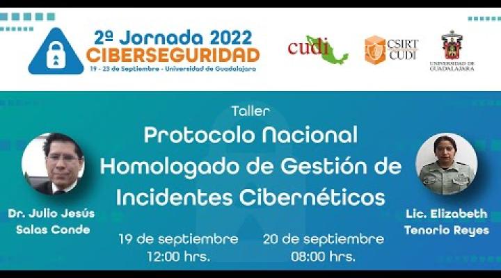 Preview image for the video "2/3 Protocolo Nacional Homologado de Gestión de Incidentes Cibernéticos #JornadadeCiberseguridad2022".